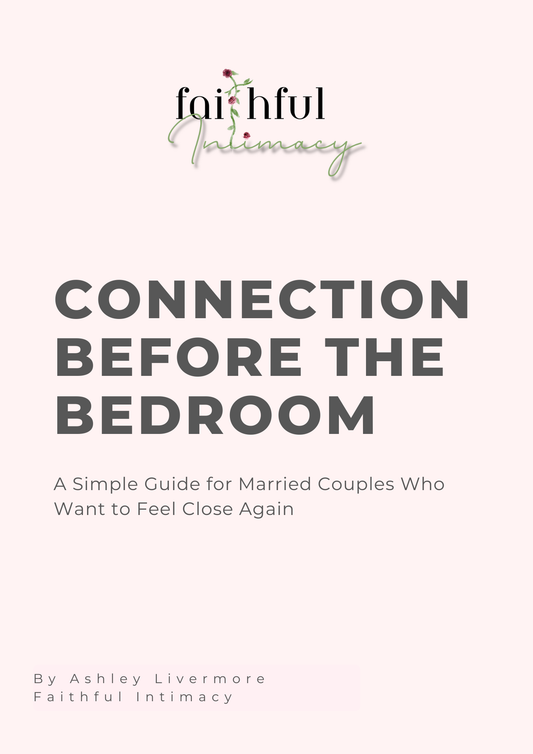 Connection Before the Bedroom- a free guide